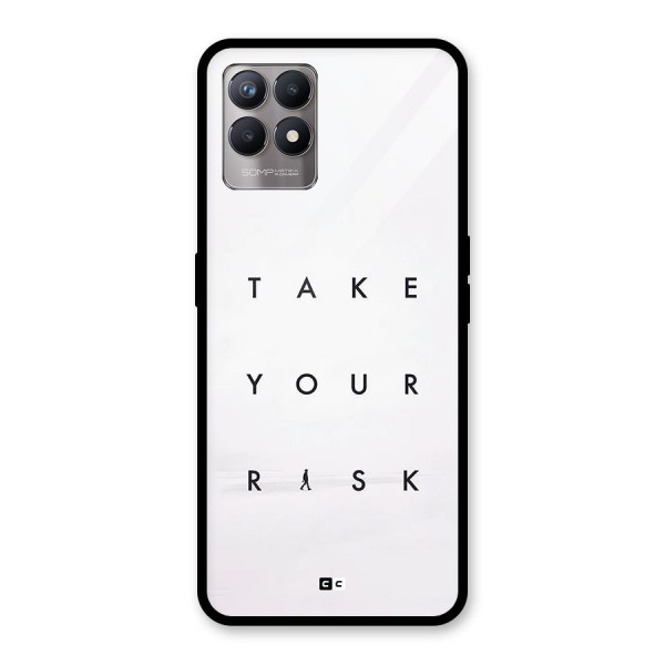 Take Your Risk Glass Back Case for Realme 8i