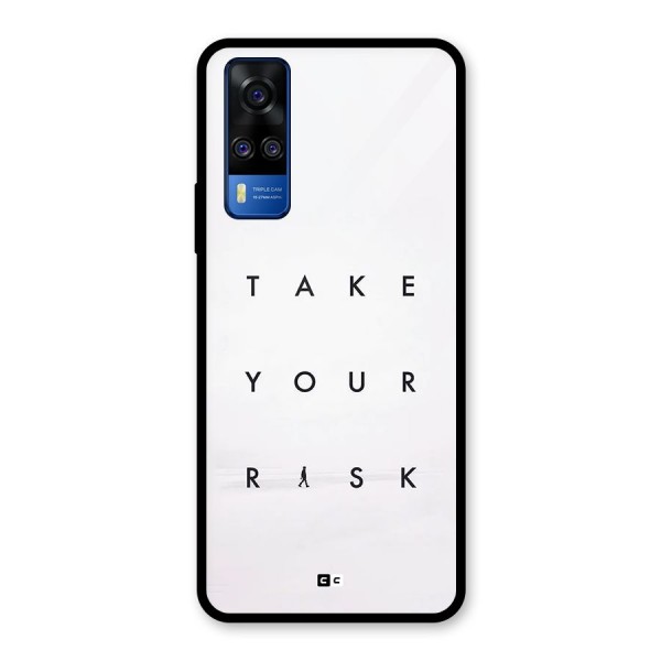 Take Your Risk Glass Back Case for Vivo Y31