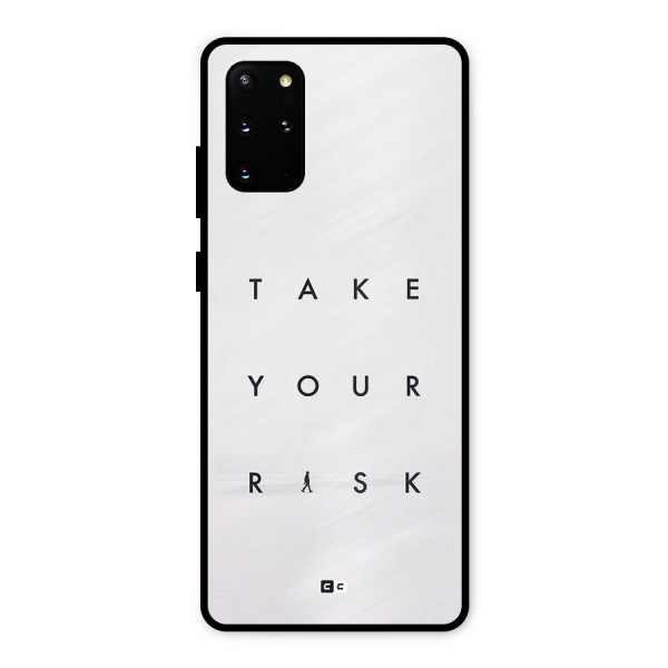 Take Your Risk Metal Back Case for Galaxy S20 Plus
