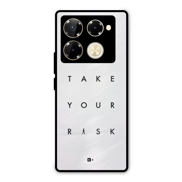 Take Your Risk Metal Back Case for Infinix Note 40 Pro Plus