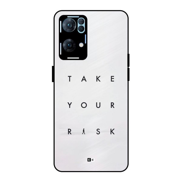 Take Your Risk Metal Back Case for Oppo Reno7 Pro 5G