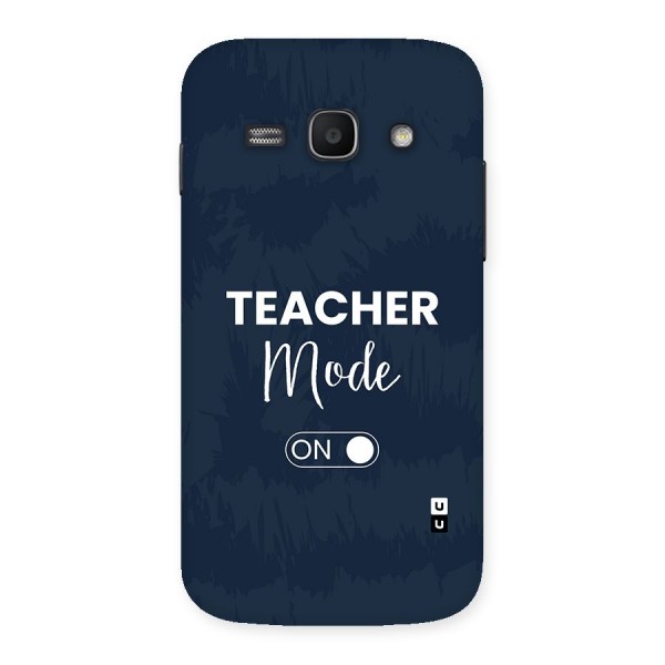 Teacher Mode On Back Case for Galaxy Ace3