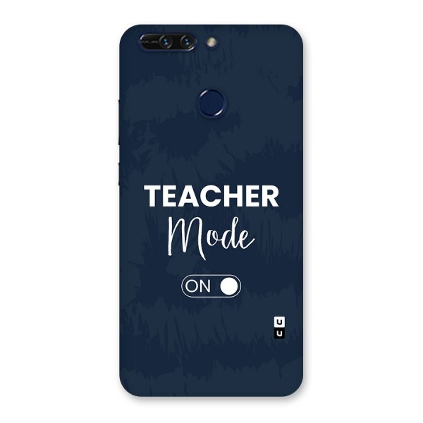 Teacher Mode On Back Case for Honor 8 Pro