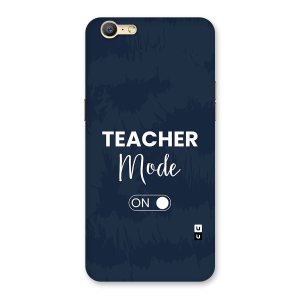 Teacher Mode On Back Case for Oppo A39