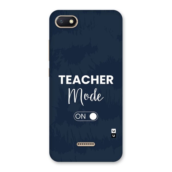 Teacher Mode On Back Case for Redmi 6A