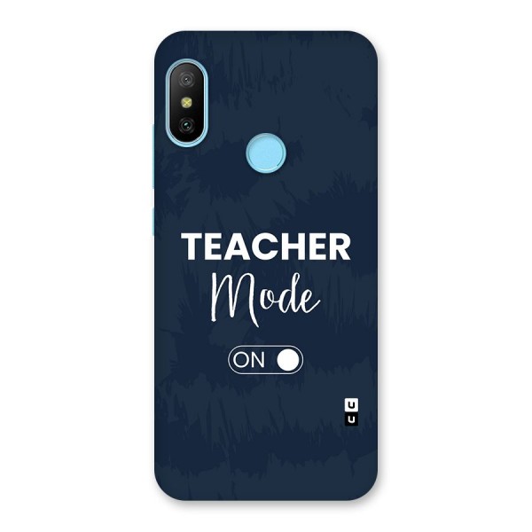 Teacher Mode On Back Case for Redmi 6 Pro