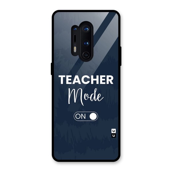 Teacher Mode On Glass Back Case for OnePlus 8 Pro