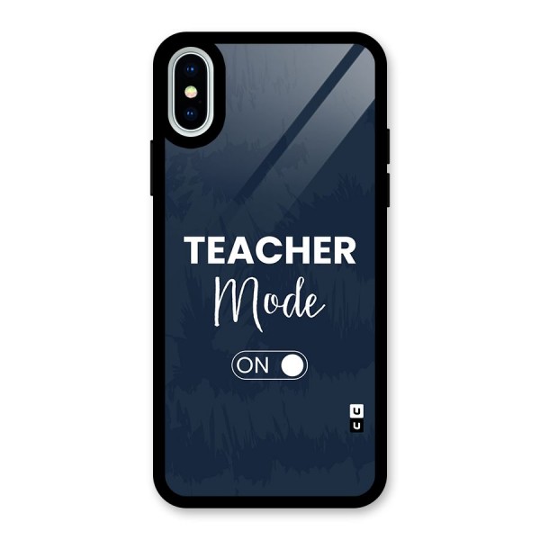 Teacher Mode On Glass Back Case for iPhone X