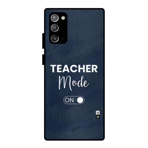 Teacher Mode On Metal Back Case for Galaxy Note 20