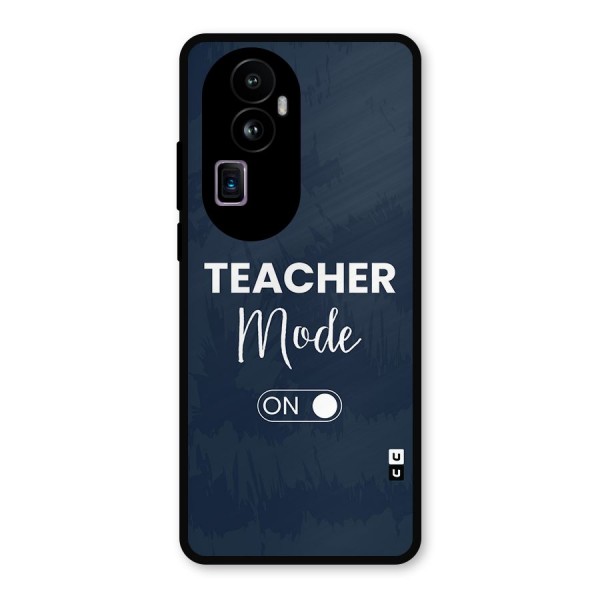 Teacher Mode On Metal Back Case for Oppo Reno10 Pro Plus