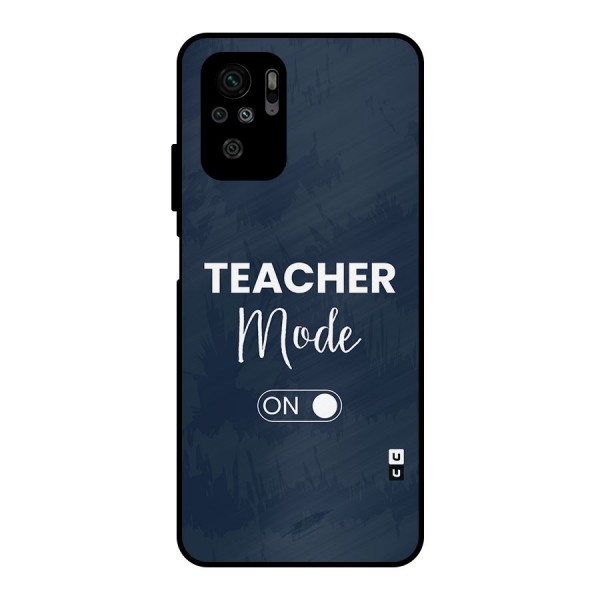 Teacher Mode On Metal Back Case for Redmi Note 10S