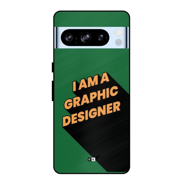 The Graphic Designer Metal Back Case for Google Pixel 8 Pro