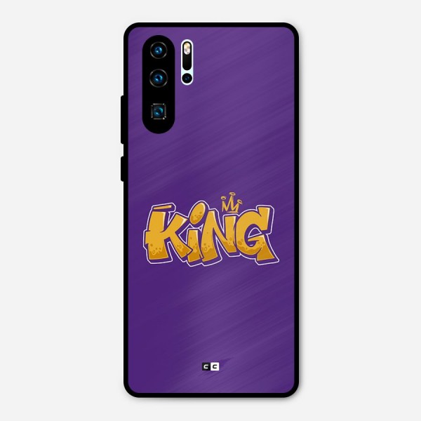 The Royal King Metal Back Case for Huawei P30 Pro