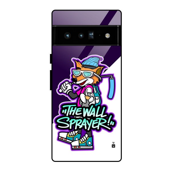 The Wall Sprayer Glass Back Case for Google Pixel 6 Pro