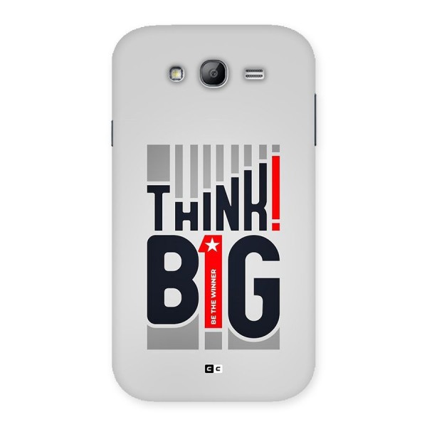 Think Big Back Case for Galaxy Grand Neo