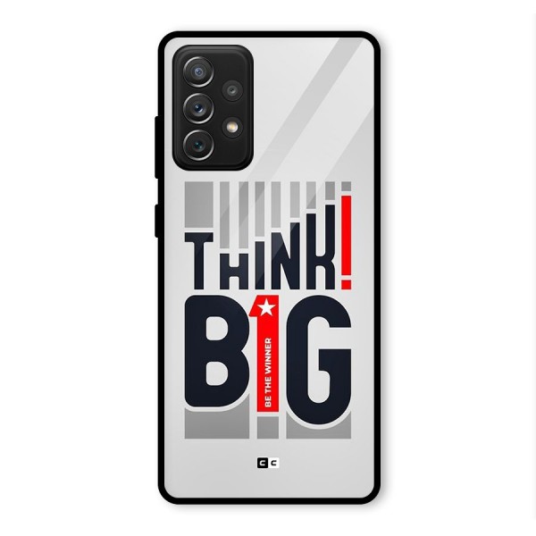 Think Big Glass Back Case for Galaxy A72