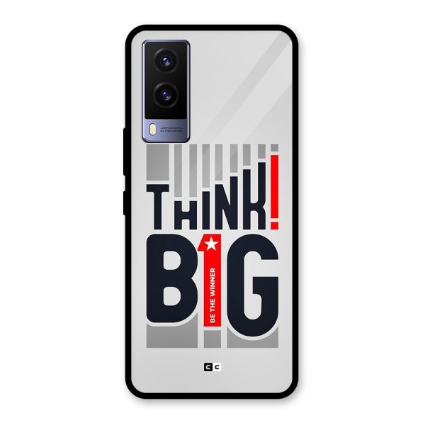 Think Big Glass Back Case for Vivo V21e 5G