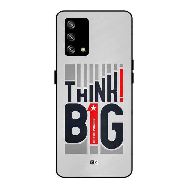 Think Big Metal Back Case for Oppo F19