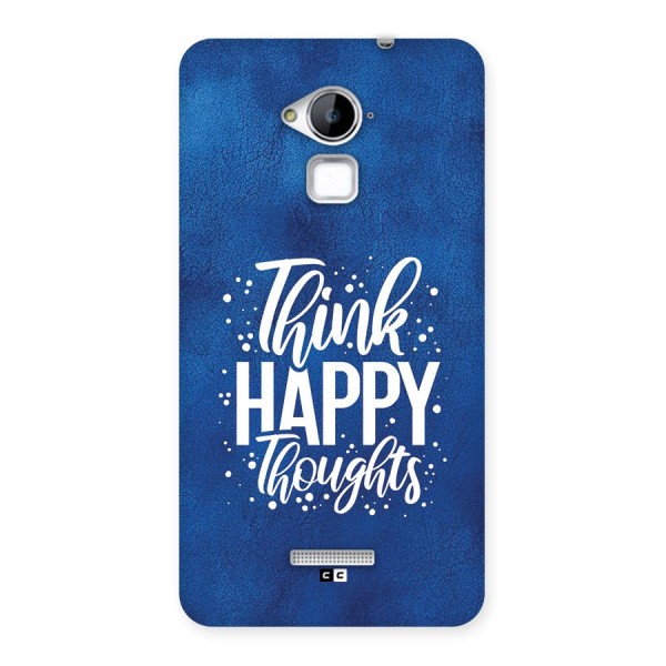 Think Happy Thoughts Back Case for Coolpad Note 3