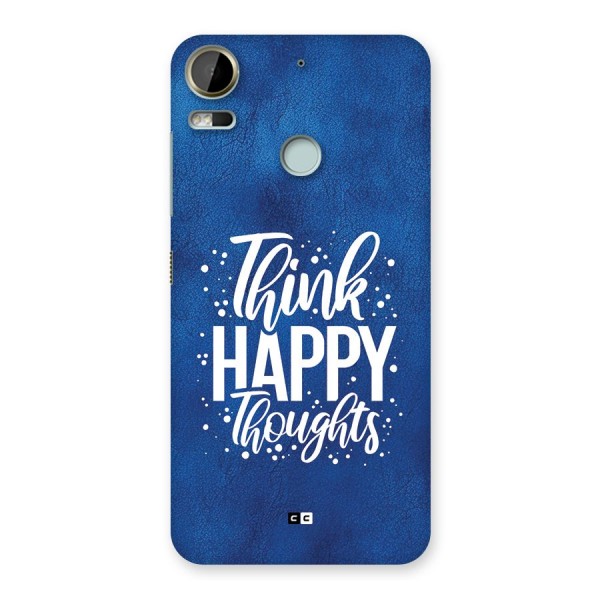 Think Happy Thoughts Back Case for Desire 10 Pro