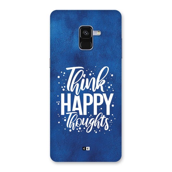 Think Happy Thoughts Back Case for Galaxy A8 Plus