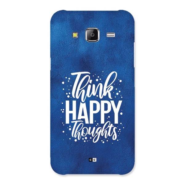 Think Happy Thoughts Back Case for Galaxy J5