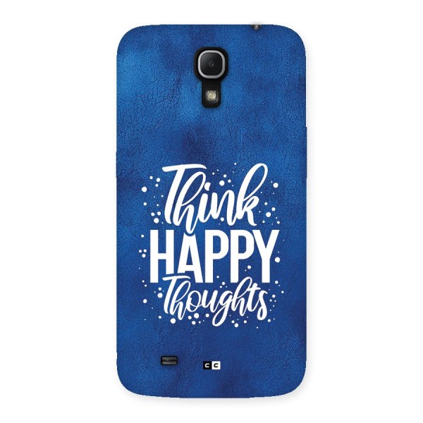 Think Happy Thoughts Back Case for Galaxy Mega 6.3