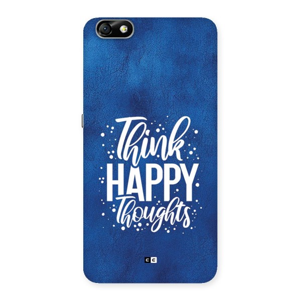 Think Happy Thoughts Back Case for Honor 4X