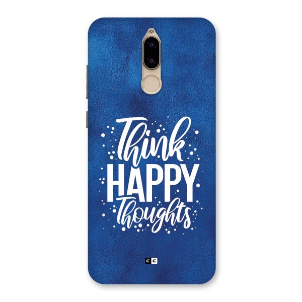Think Happy Thoughts Back Case for Honor 9i