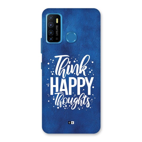 Think Happy Thoughts Back Case for Infinix Hot 9