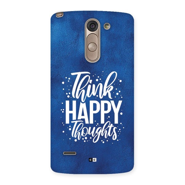 Think Happy Thoughts Back Case for LG G3 Stylus