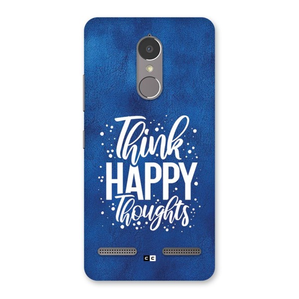 Think Happy Thoughts Back Case for Lenovo K6