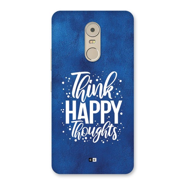 Think Happy Thoughts Back Case for Lenovo K6 Note
