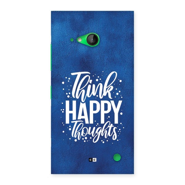 Think Happy Thoughts Back Case for Lumia 730
