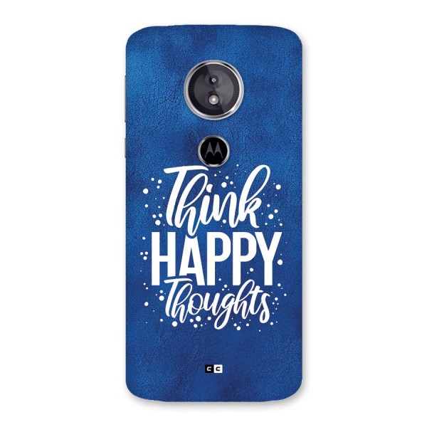 Think Happy Thoughts Back Case for Moto E5