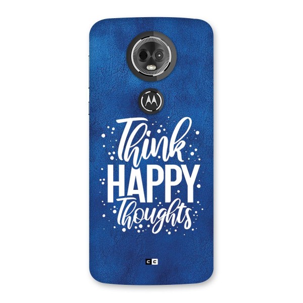 Think Happy Thoughts Back Case for Moto E5 Plus