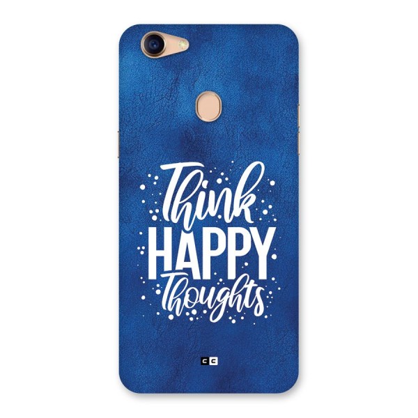 Think Happy Thoughts Back Case for Oppo F5