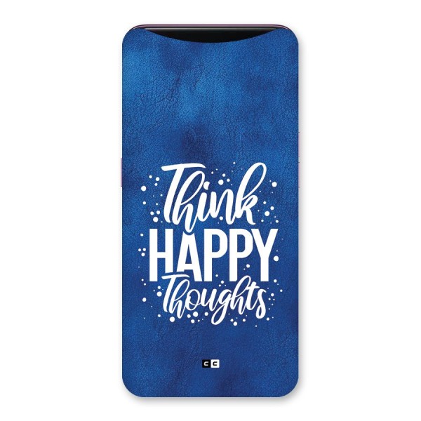 Think Happy Thoughts Back Case for Oppo Find X