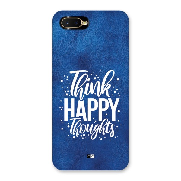 Think Happy Thoughts Back Case for Oppo K1