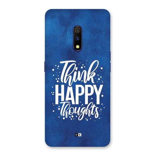 Think Happy Thoughts Back Case for Realme X