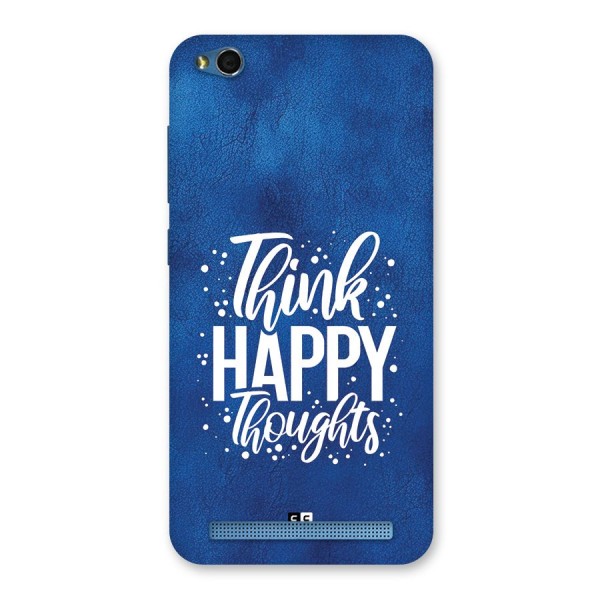 Think Happy Thoughts Back Case for Redmi 5A