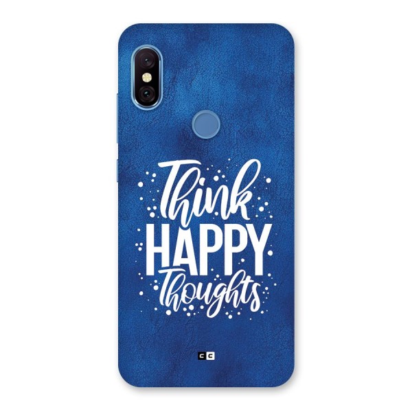 Think Happy Thoughts Back Case for Redmi Note 6 Pro