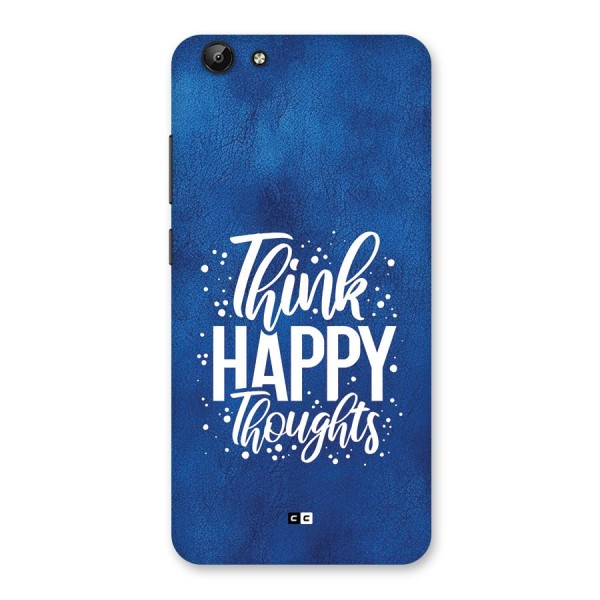 Think Happy Thoughts Back Case for Vivo Y69