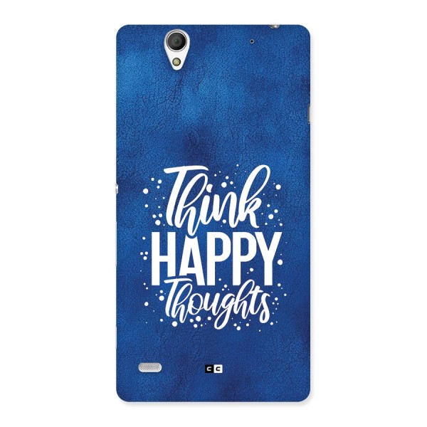 Think Happy Thoughts Back Case for Xperia C4