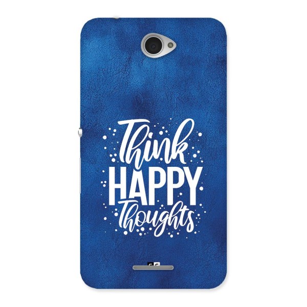 Think Happy Thoughts Back Case for Xperia E4