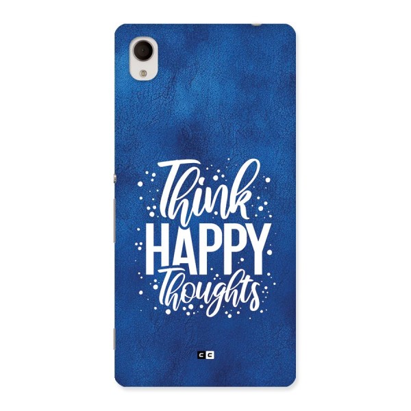 Think Happy Thoughts Back Case for Xperia M4