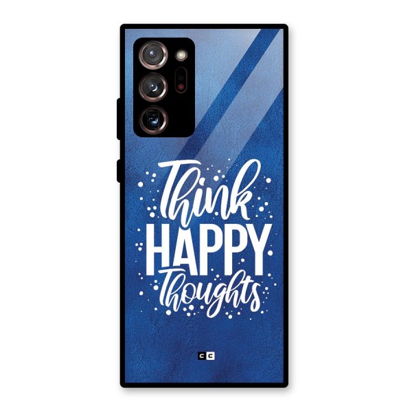 Think Happy Thoughts Glass Back Case for Galaxy Note 20 Ultra 5G