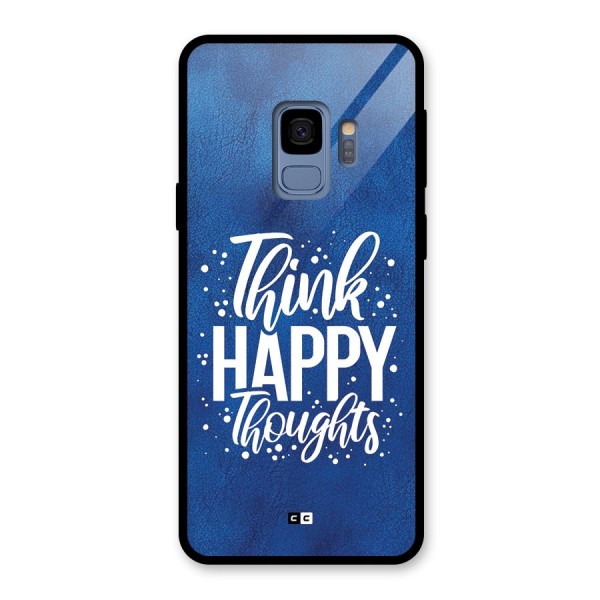 Think Happy Thoughts Glass Back Case for Galaxy S9