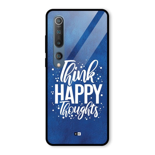 Think Happy Thoughts Glass Back Case for Mi 10
