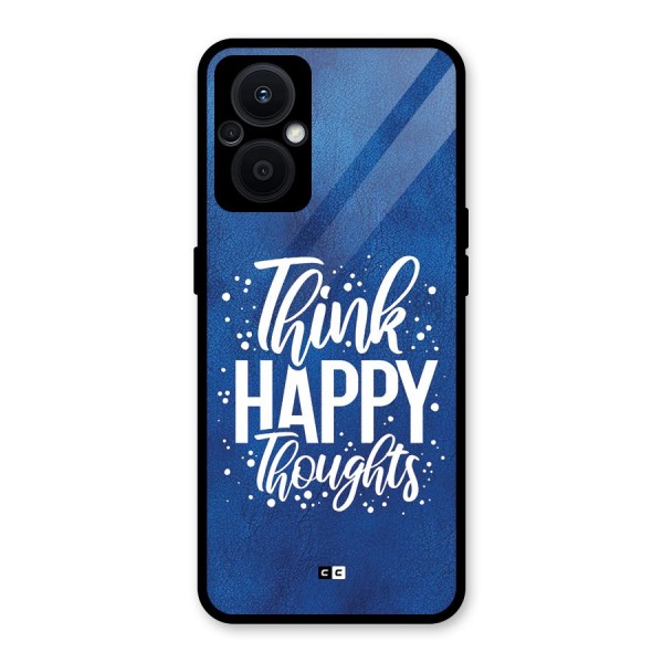 Think Happy Thoughts Glass Back Case for Oppo F21s Pro 5G
